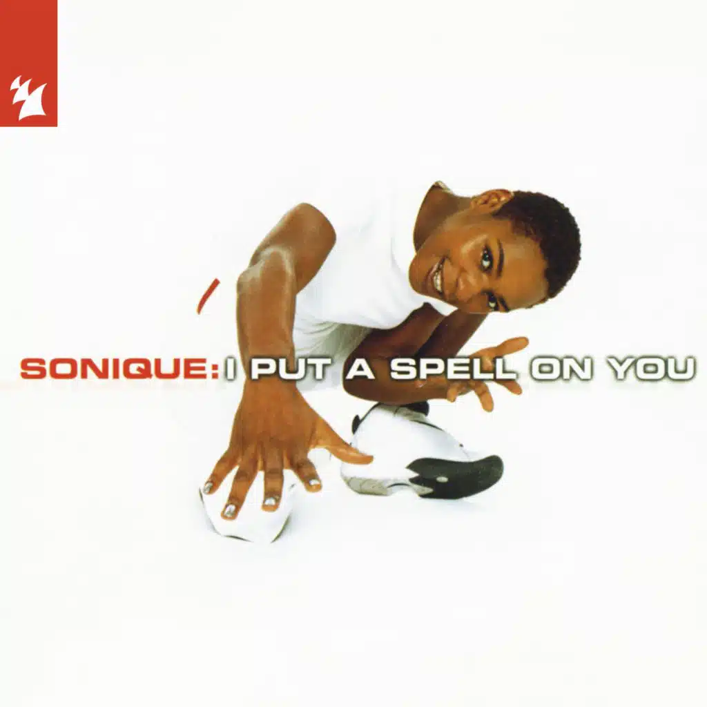 I Put A Spell On You (Sonique Club Mix)