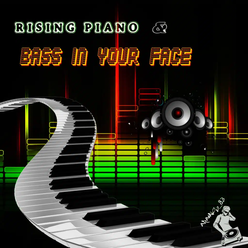 Rising Piano / Bass in Your Face