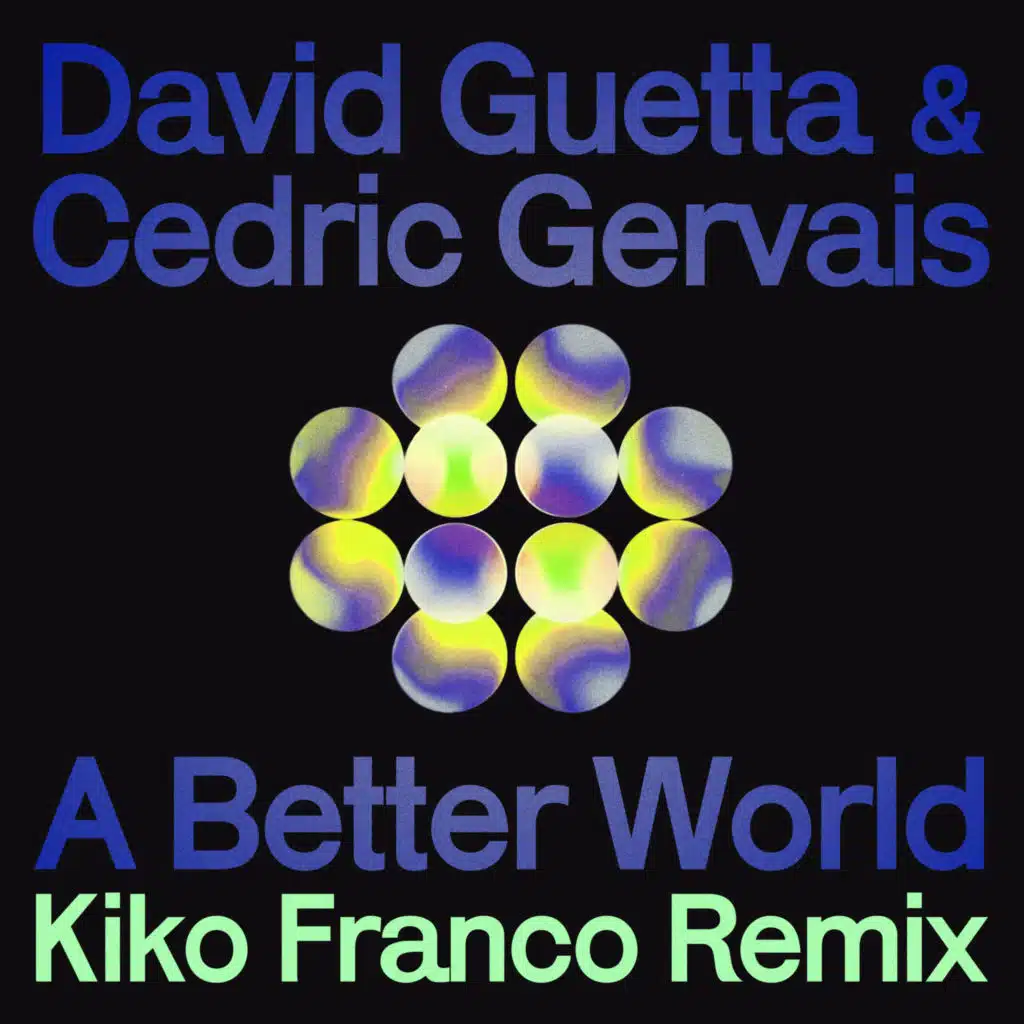 A Better World (Kiko Franco Remix)