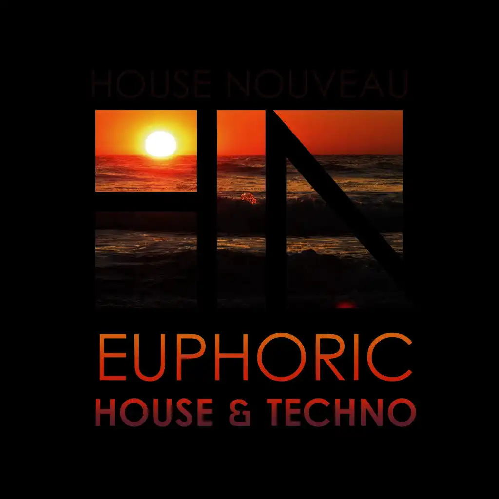 Euphoric House & Techno