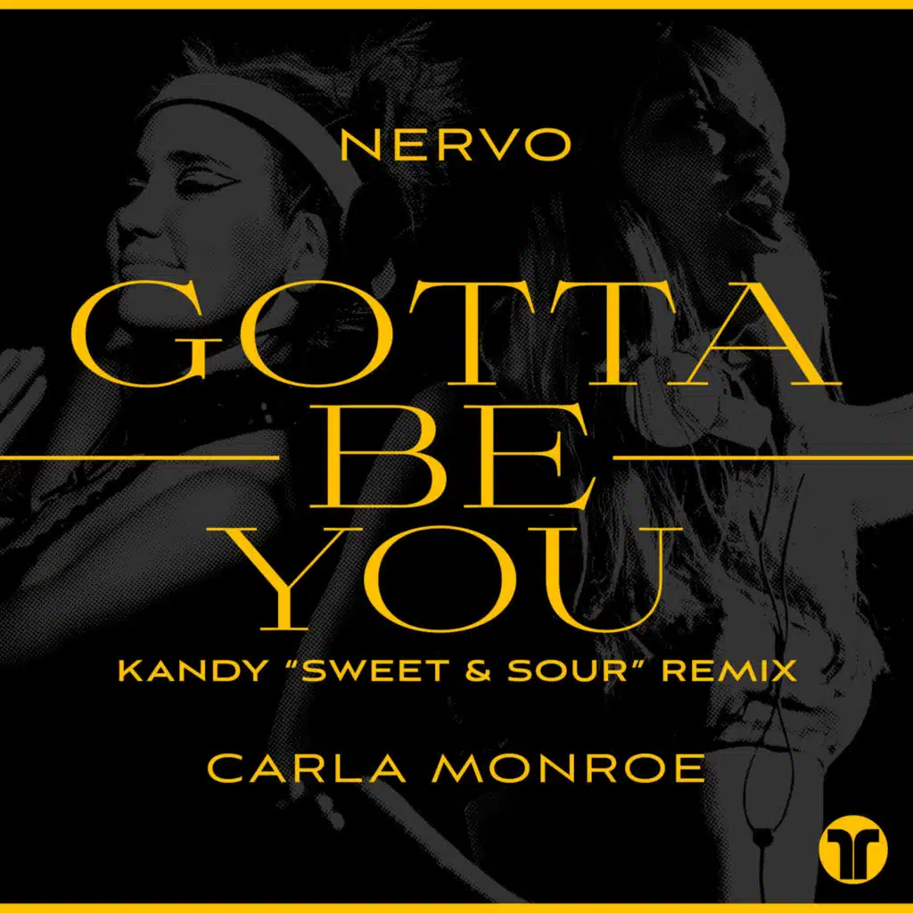 Gotta Be You (Kandy "Sweet & Sour" Remix)