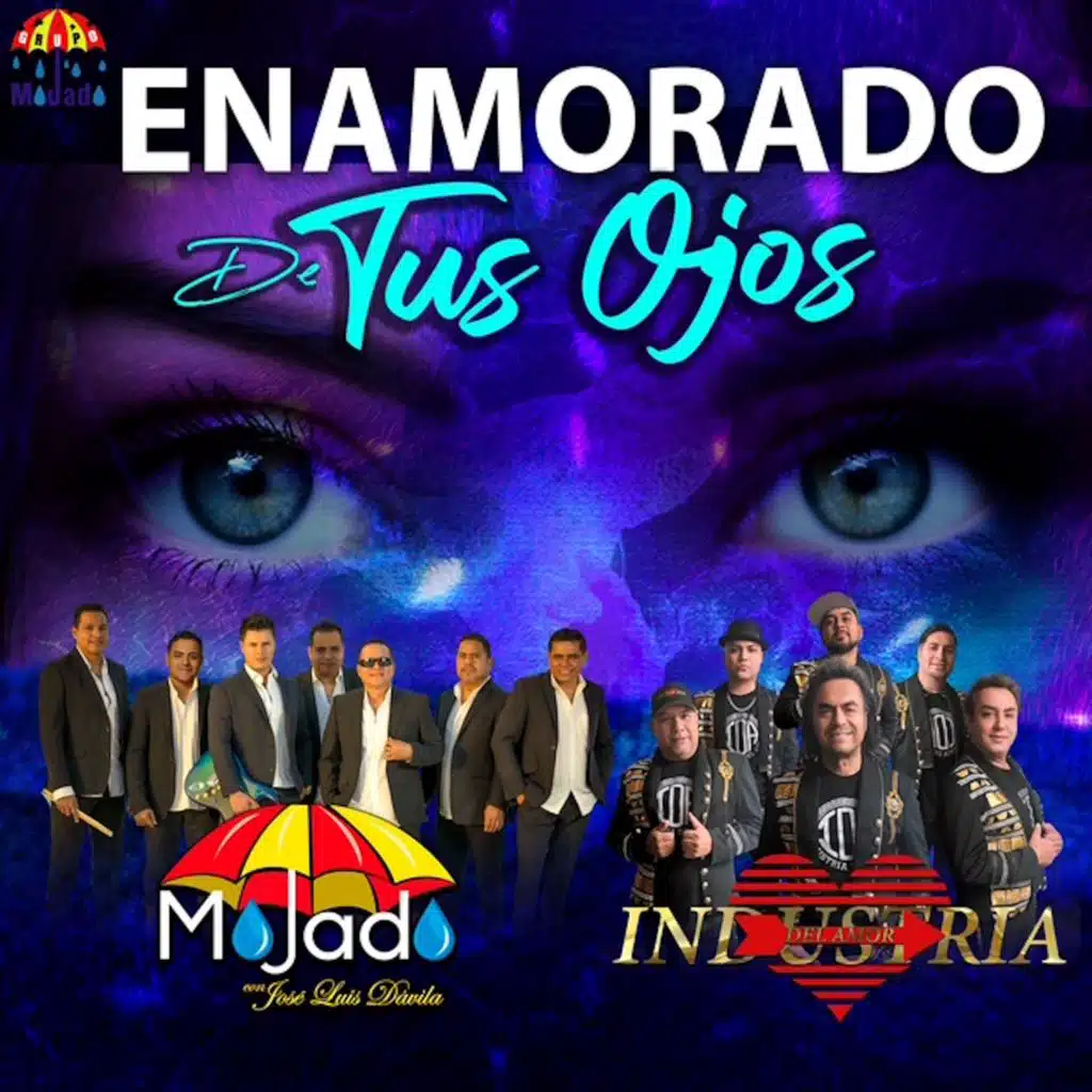 Grupo Mojado, Mojado Con José Luis Dávila & Industria Del Amor