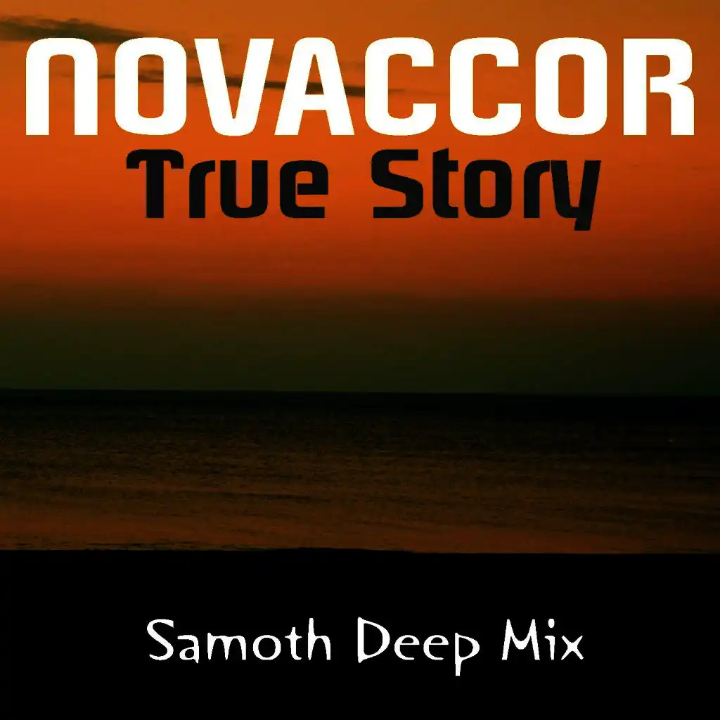 True Story (Samoth Deep Mix)