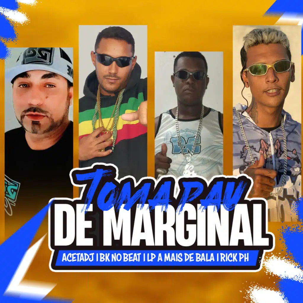 Toma Pau de Marginal