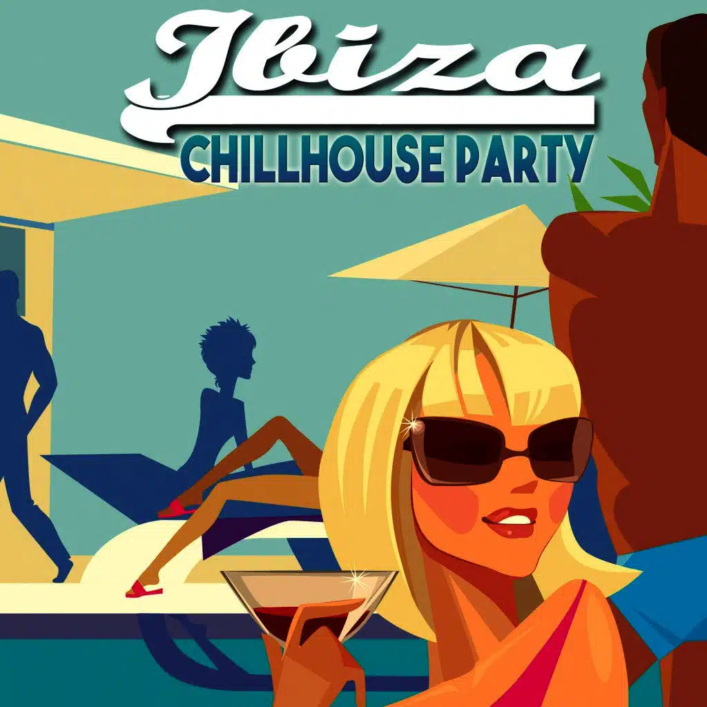 Ibiza Chillhouse Party