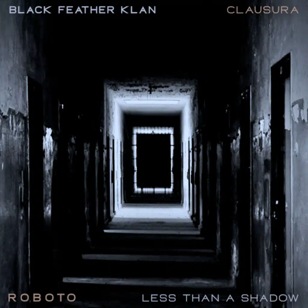 Less Than a Shadow / Clausura