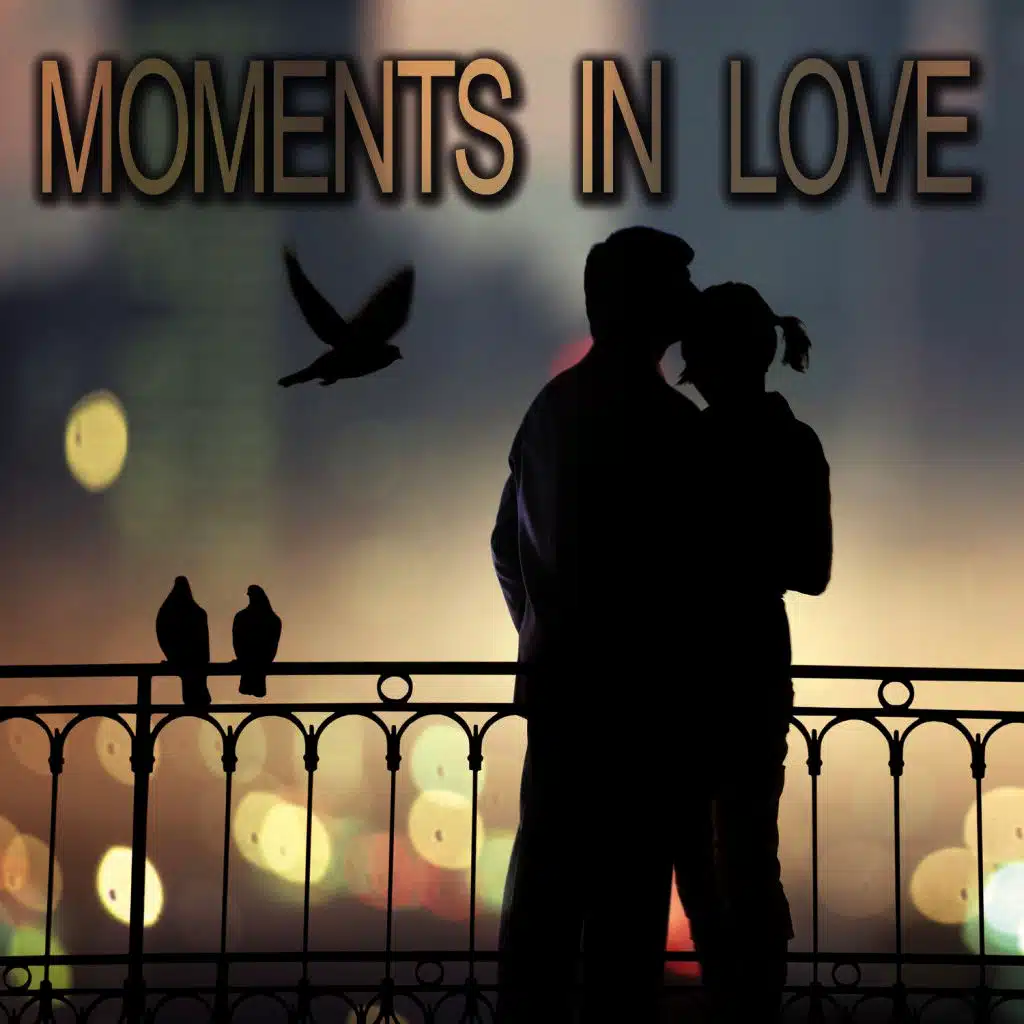 Moments in Love