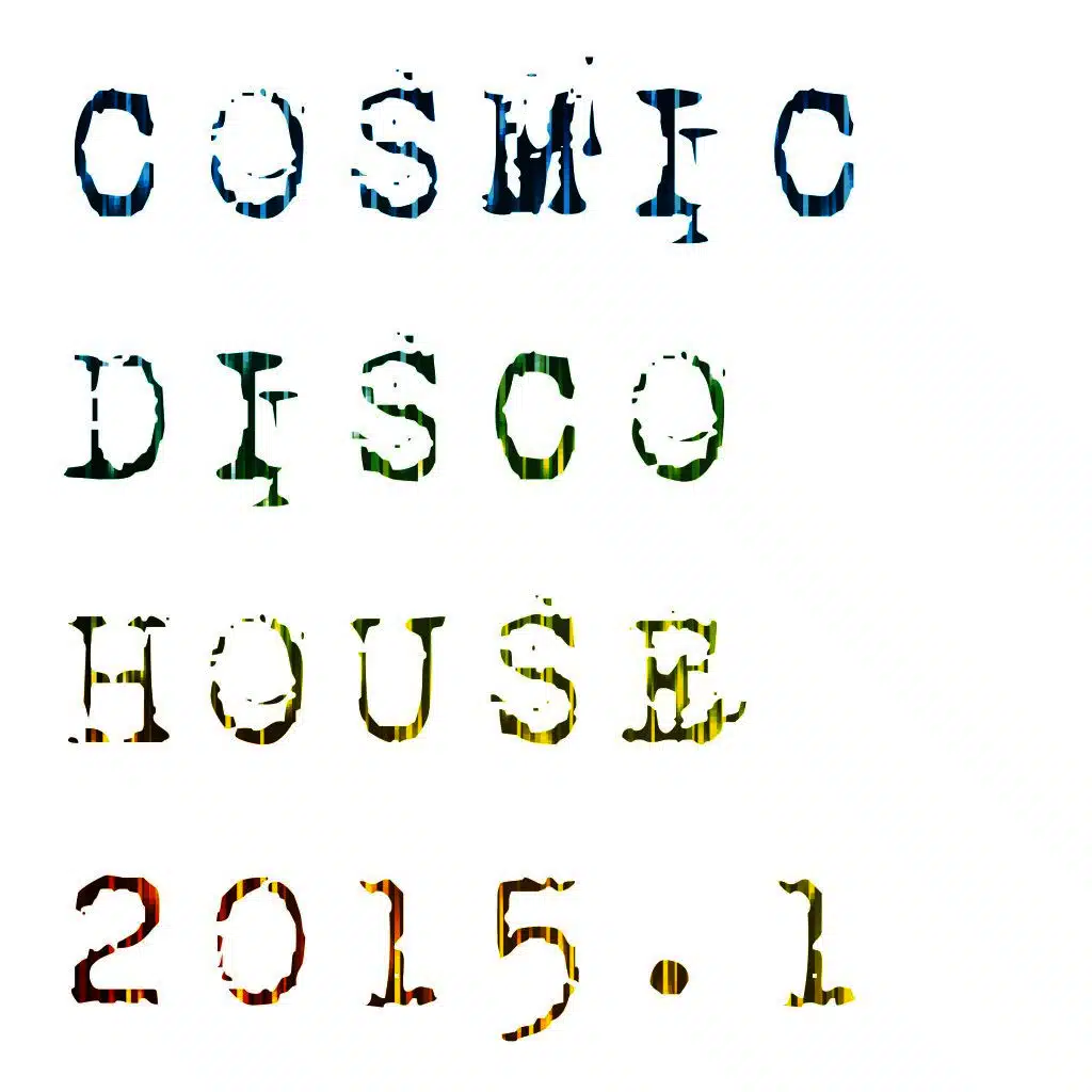 Cosmic Disco House 2015.1