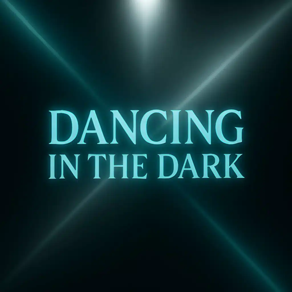Dancing in the Dark