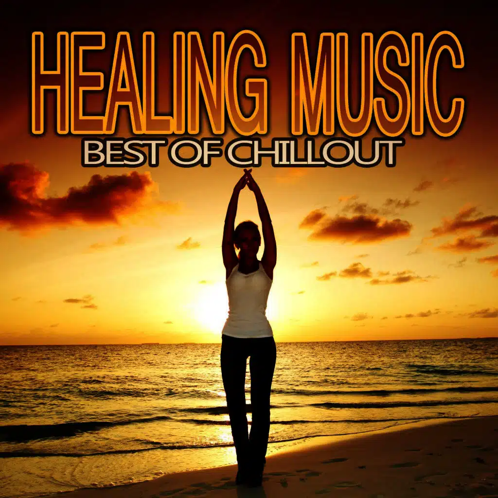 Healing Music Best of Chillout