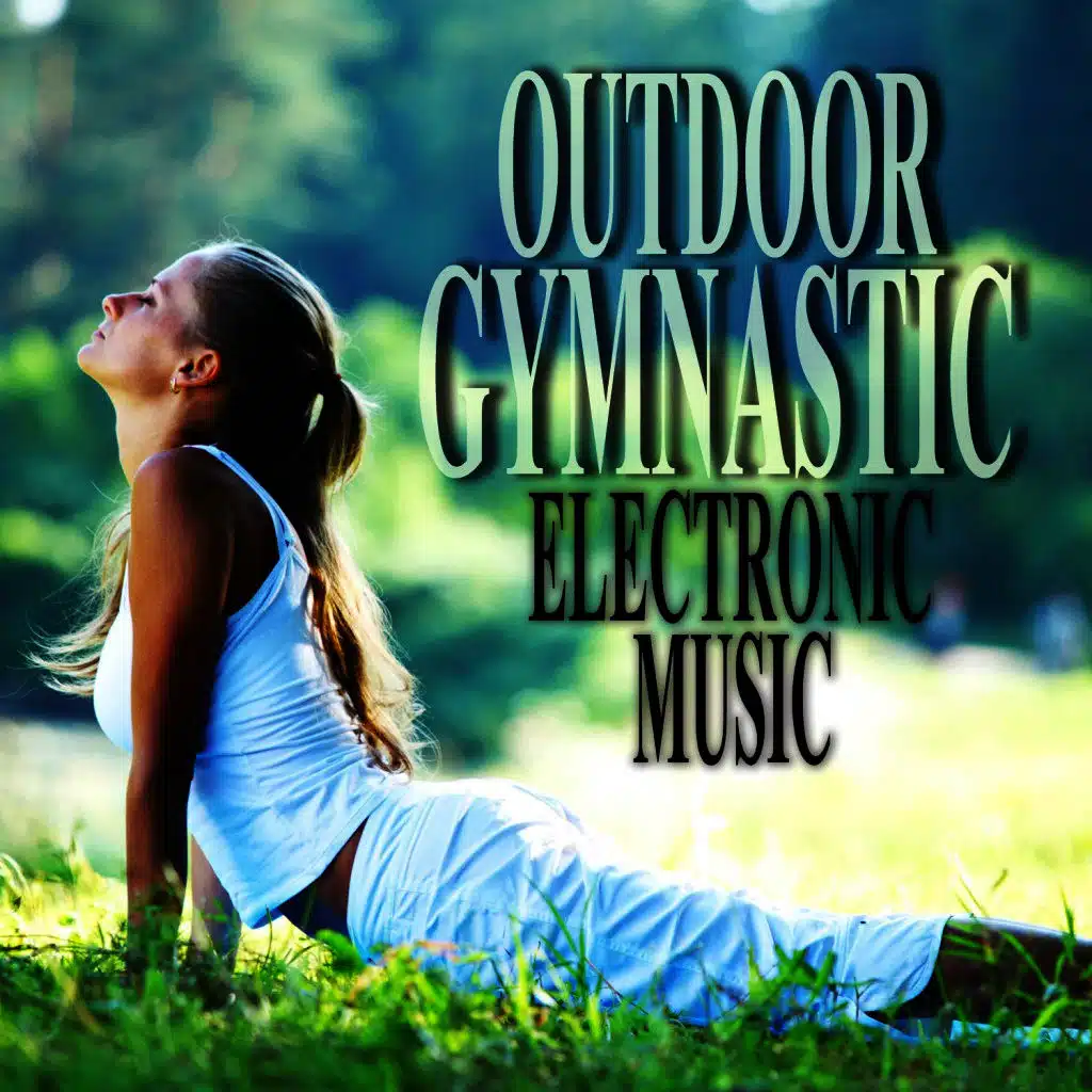 Outdoor Gymnastic Electronic Music