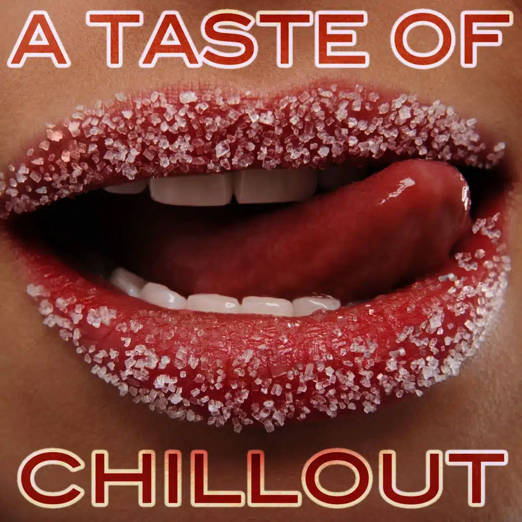 A Taste of Chillout