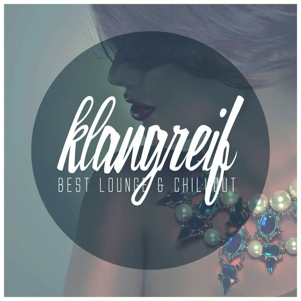 Klangreif - Best Lounge & Chillout