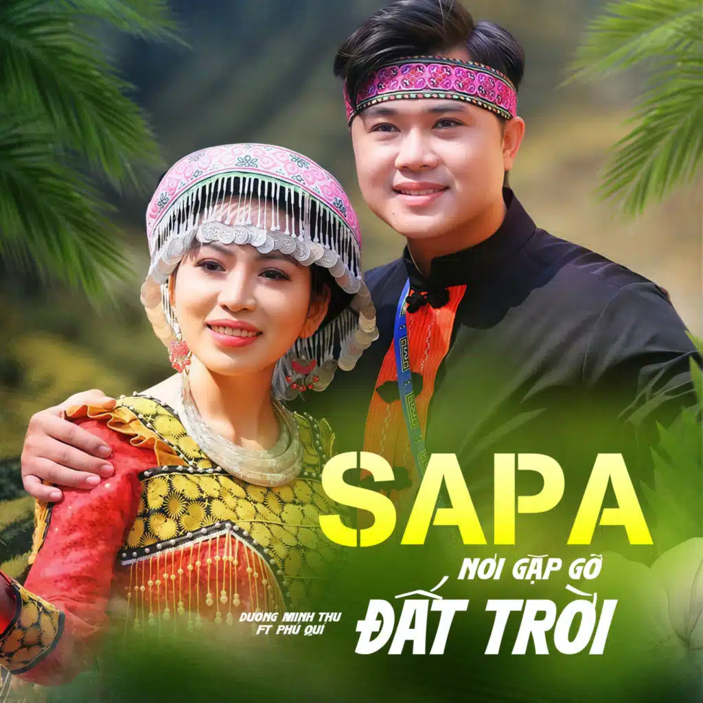 SaPa Nơi Gặp Gỡ Đất Trời (Beat) [feat. Phú Quí]
