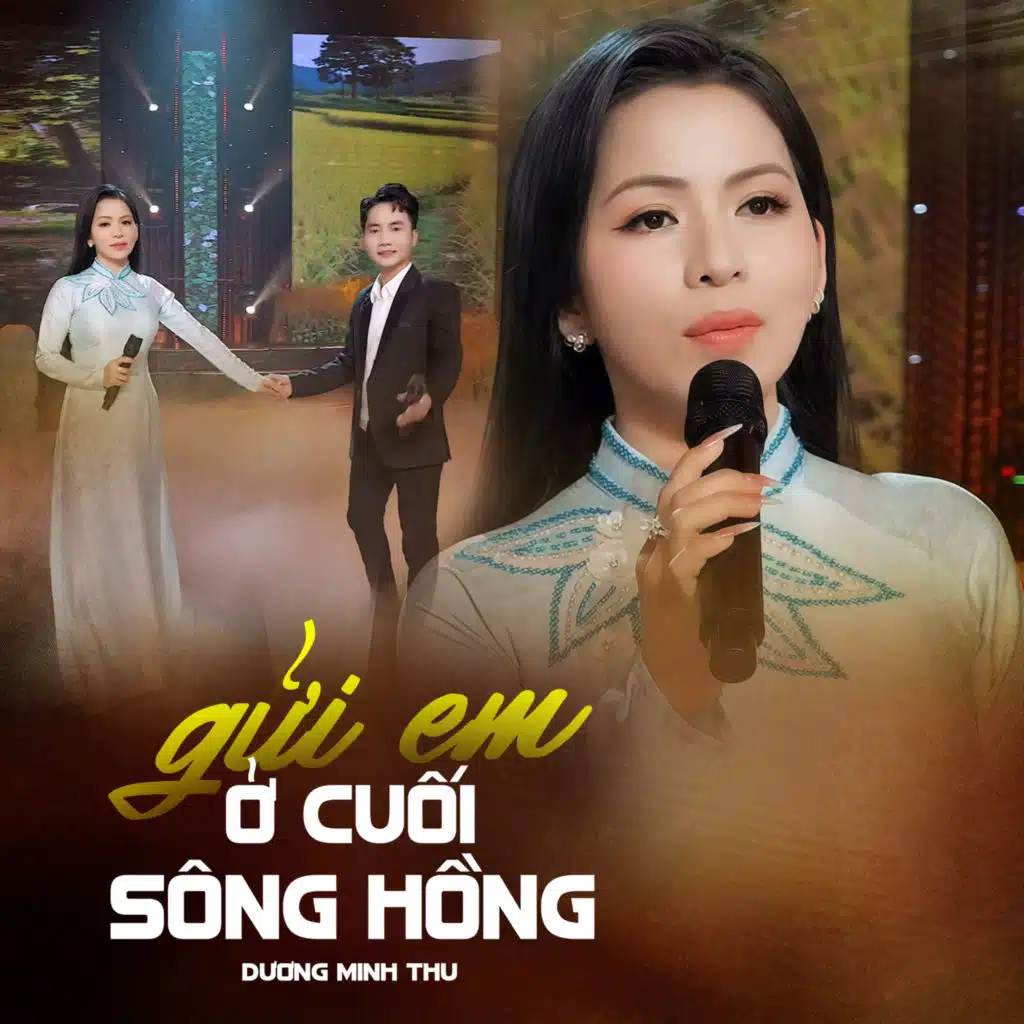 Gửi Em Ở Cuối Sông Hồng (feat. Hồ Huỳnh Đức)