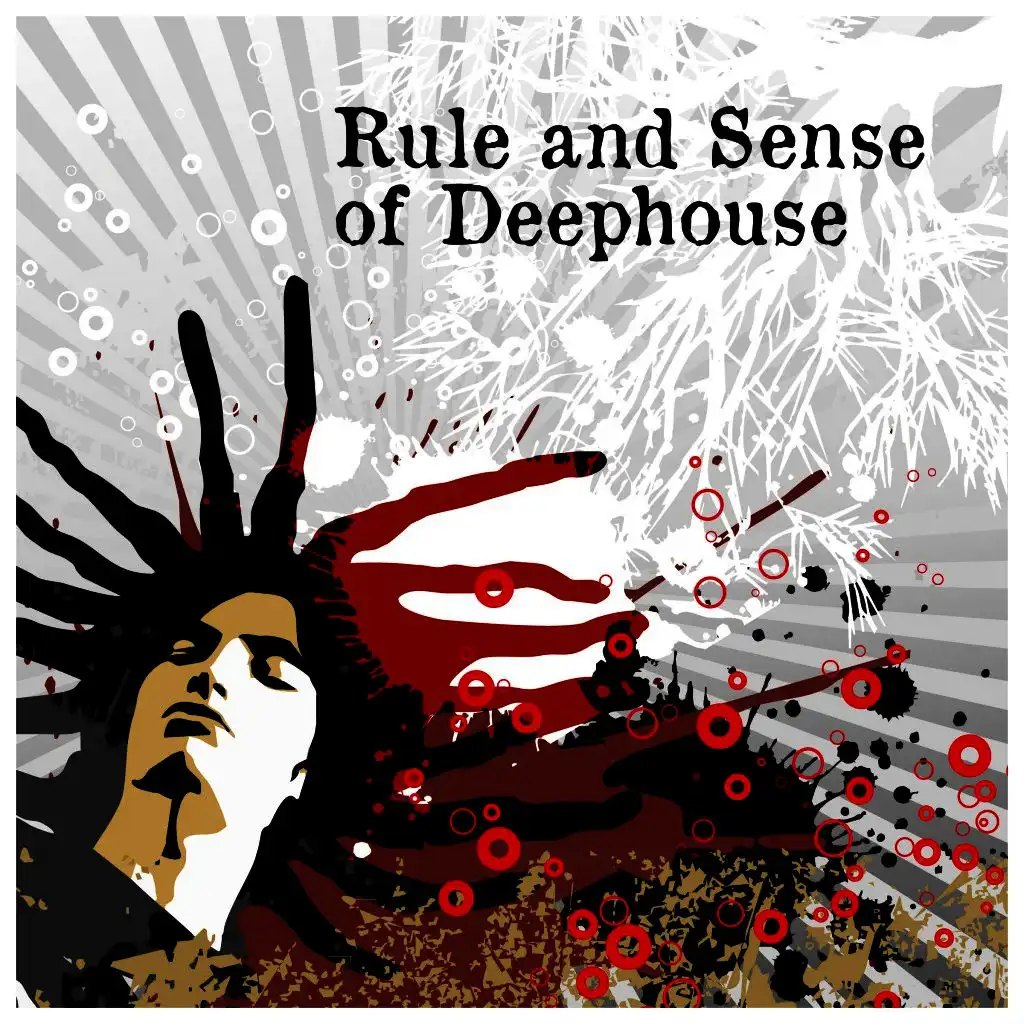Rule and Sense of Deephouse