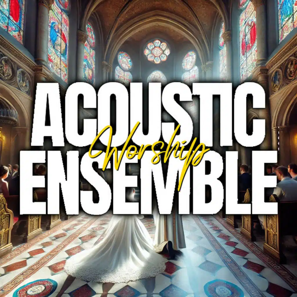 Acoustic Worship Ensemble