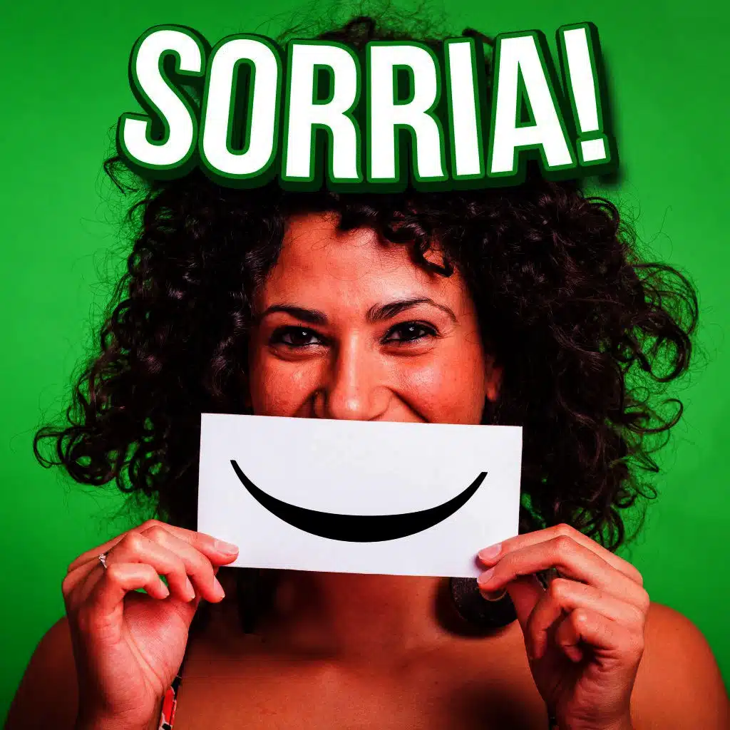 Sorria!