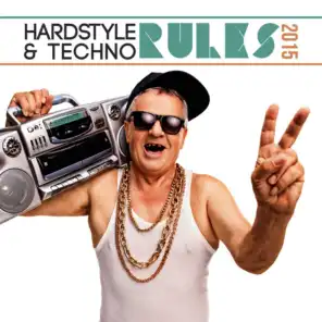 Hardstyle & Techno Rules 2015