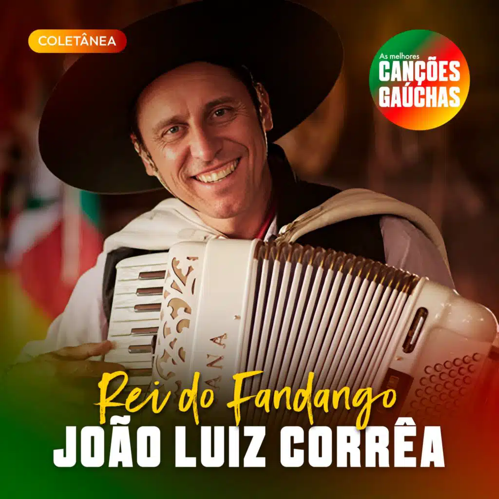 REI DO FANDANGO: JOÃO LUIZ CORRÊA (AO VIVO)
