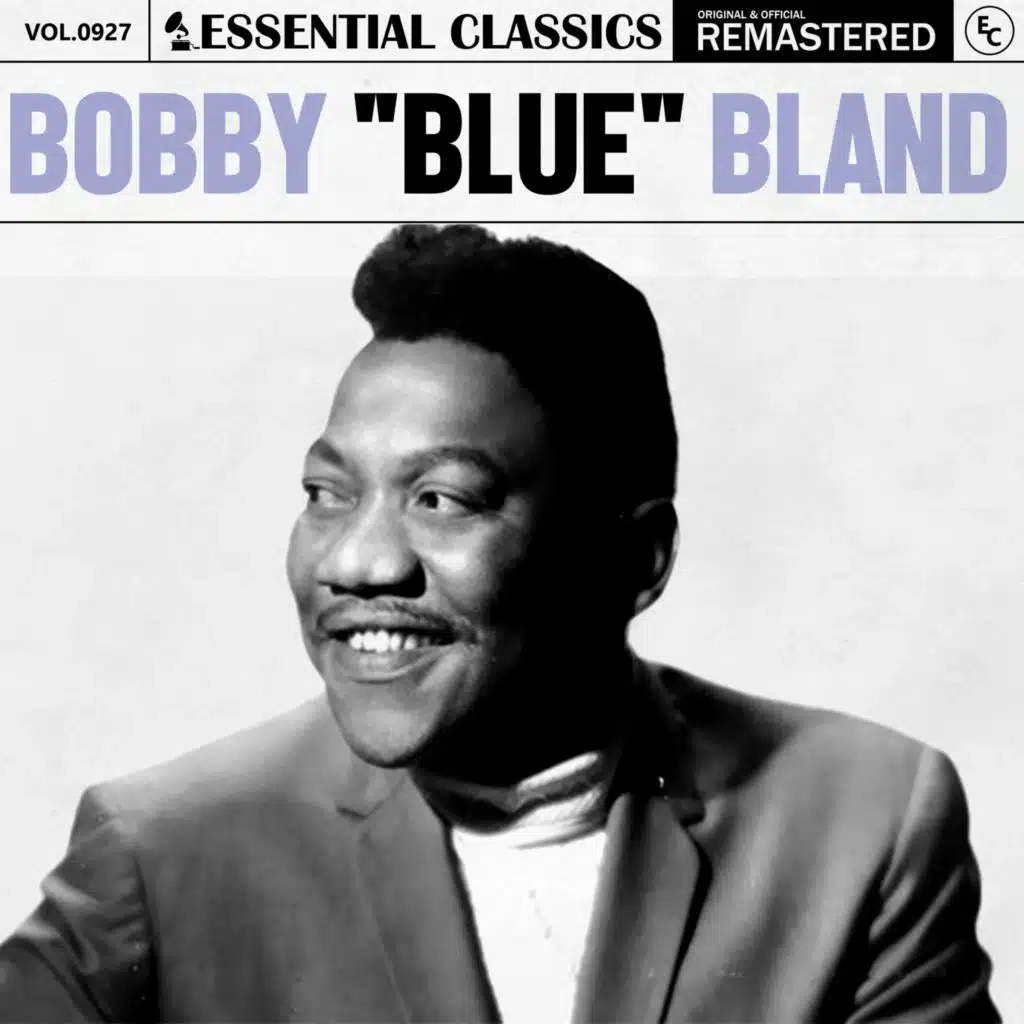 Essential Classics, Vol. 927: Bobby "Blue" Bland