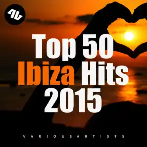 Top 50 Ibiza Hits 2015