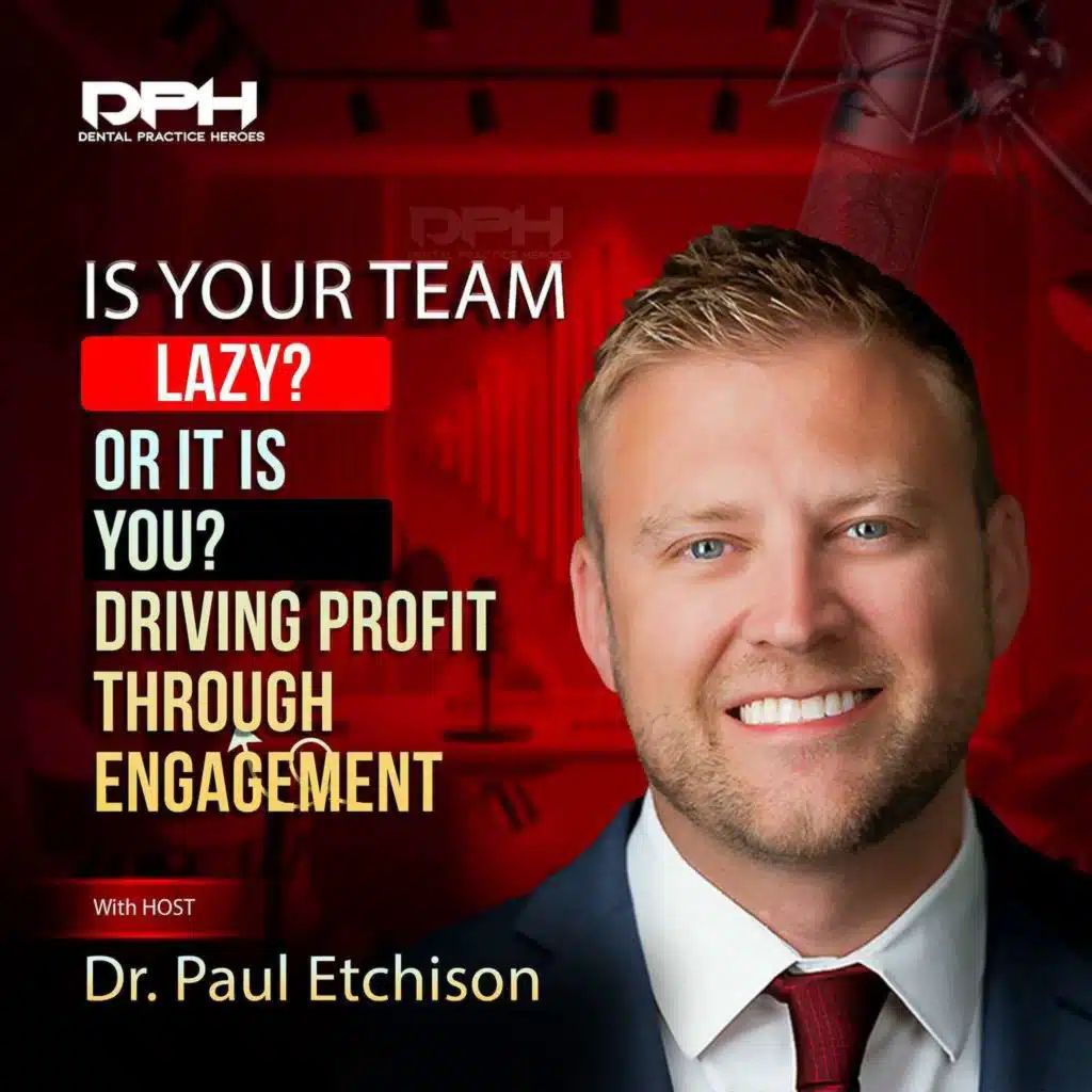 Is Your Team Lazy? or is it YOU?  How to Drive Profits through Engagement