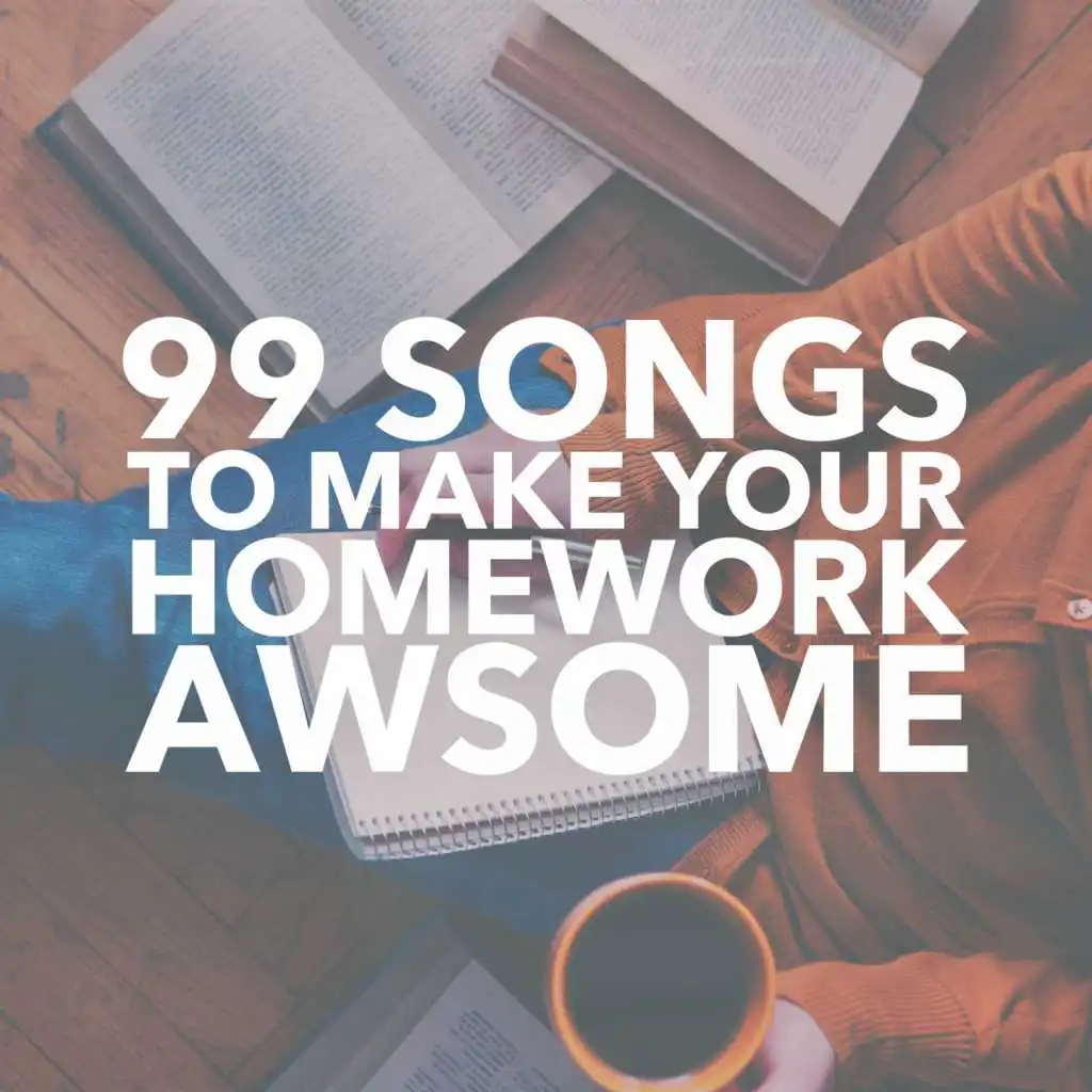 99 Songs to Make Your Homework Awesome