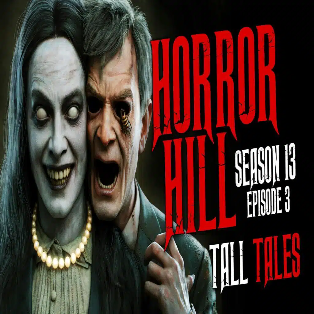 S13E03 - "Tall Tales" - Horror Hill