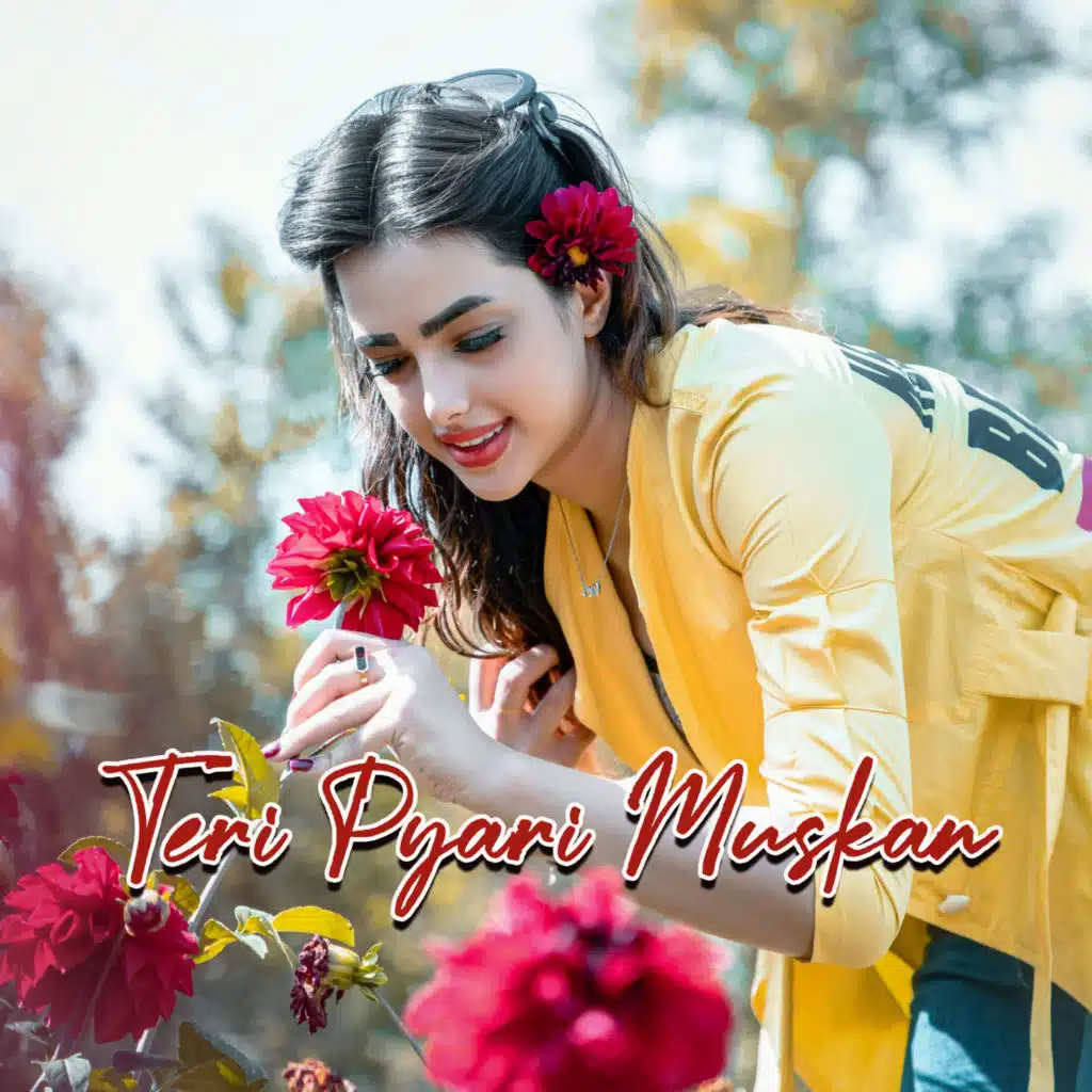 Teri Pyari Muskan