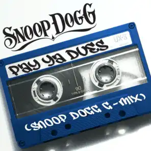 Pay Ya Dues (Snoop Dogg G-Mix)