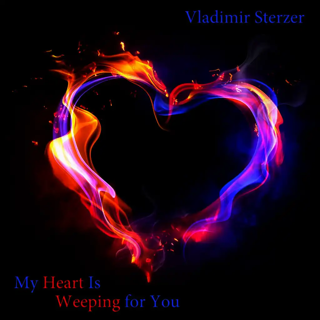 My Heart Is Weeping for You (Radio Edit)