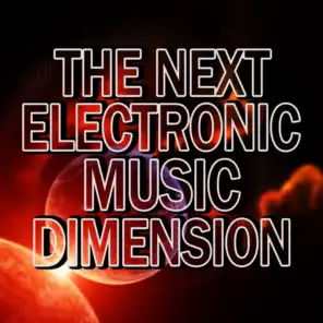 The Next Electronic Music Dimension
