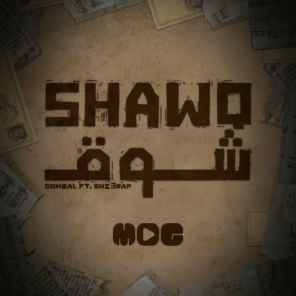 Shawq (feat. Shi'rap)