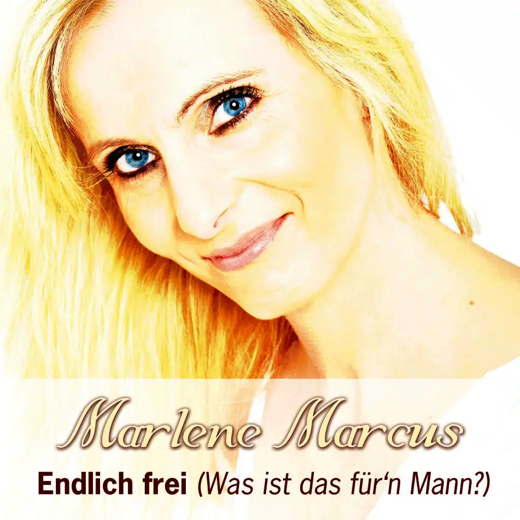 Endlich frei (Was ist das für'n Mann?)