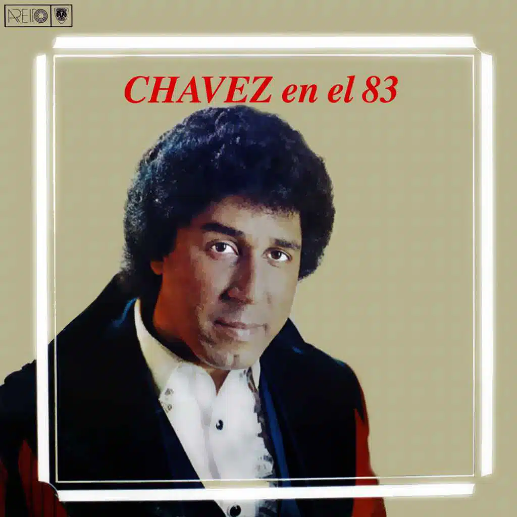 Chávez en el 83 (Remasterizado)