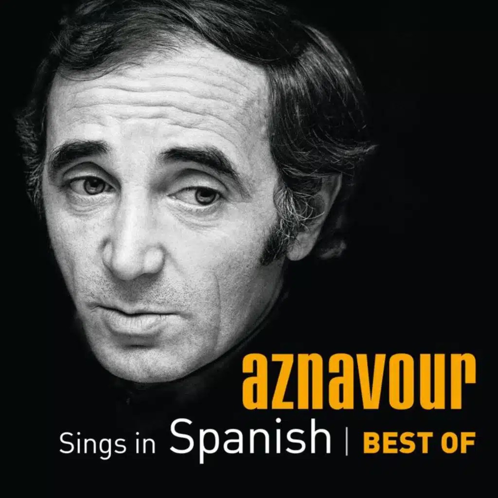 Aznavour Sings In Spanish - Best Of