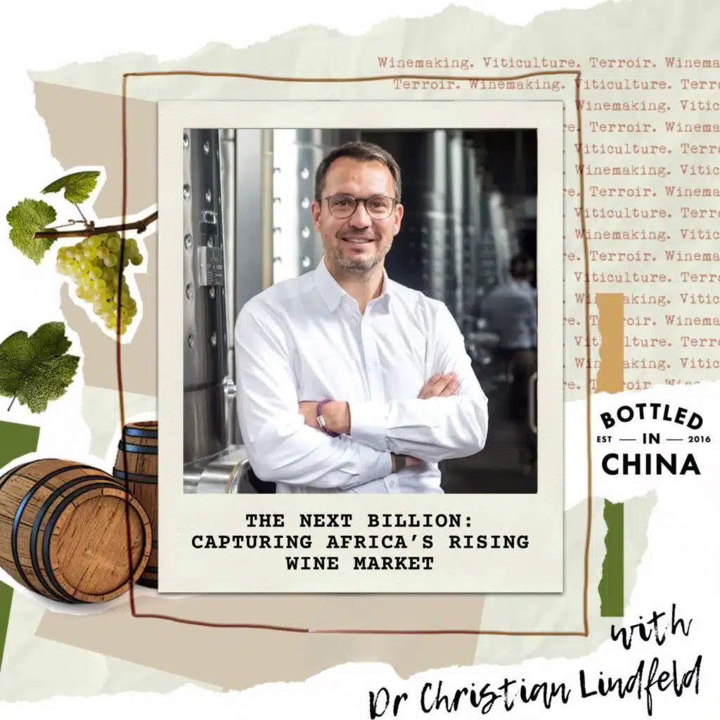 The Next Billion: Capturing Africa’s Rising Wine Market