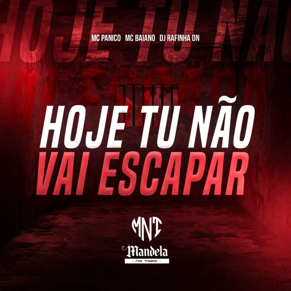 Hoje Tu Não Vai Escapar (feat. Mandela No Topo)