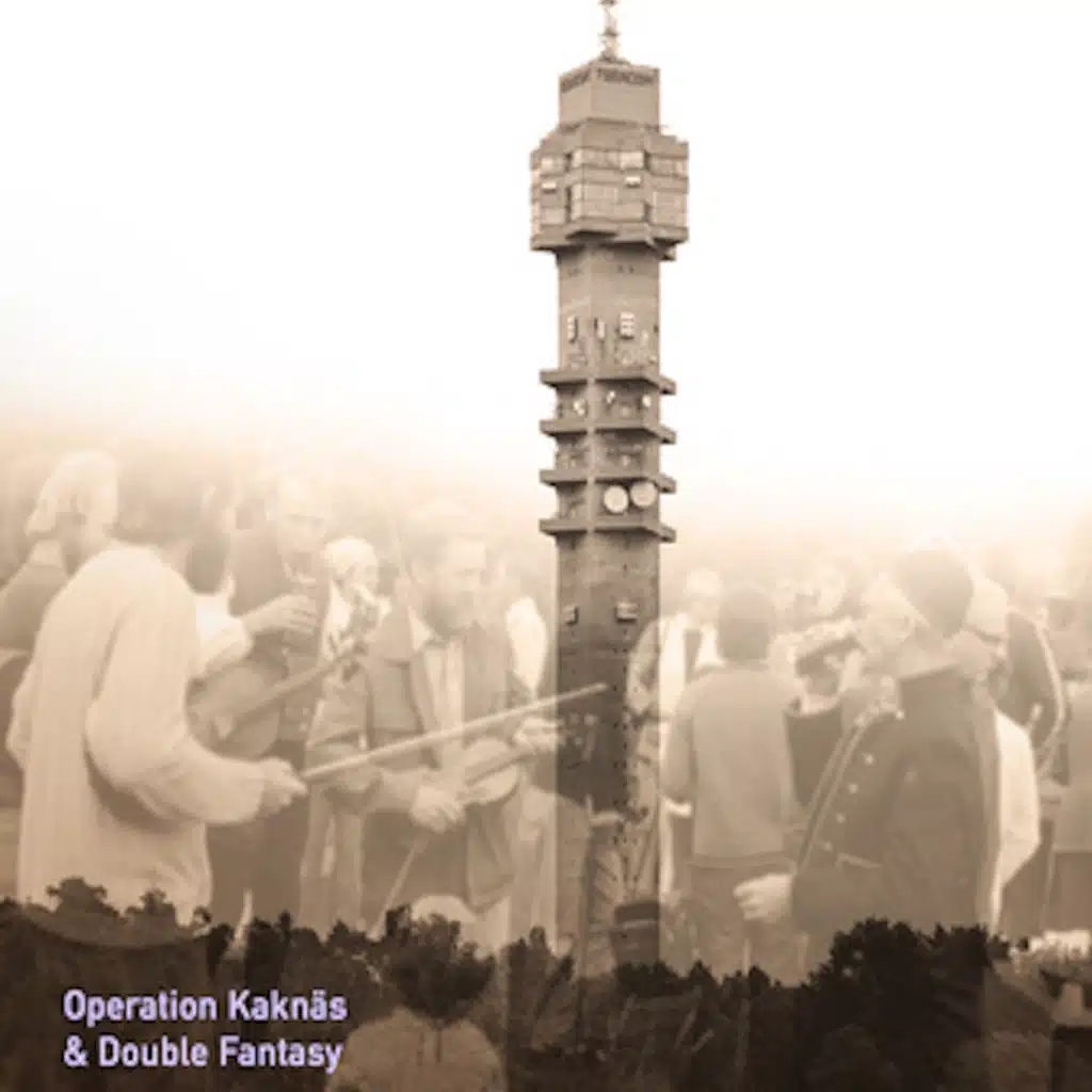 Double Fantasy & Operation Kaknäs