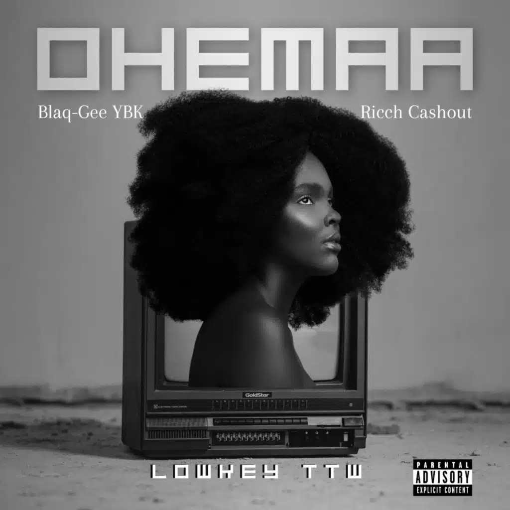 Ohemaa (feat. Blaq-Gee YBK & Ricch Cashout)