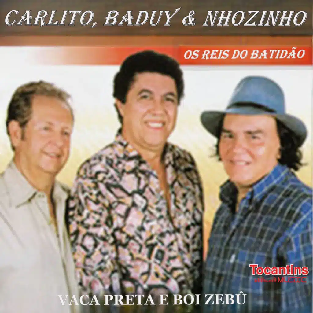 Carlito, Baduy e Nhozinho