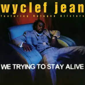 We Trying To Stay Alive (Salaam Remi Remix)