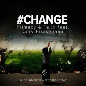 Primacy & Fel!x feat. Cory Friesenhan