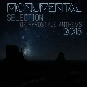 Monumental Selection of Hardstyle Anthems 2015