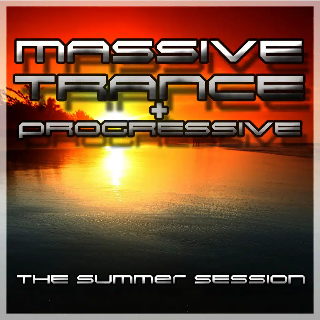 Massive Trance & Progressive - The Summer Session