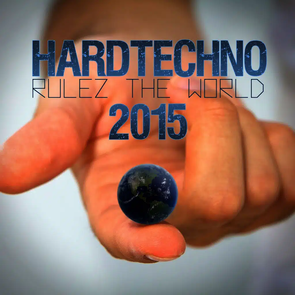 Hardtechno Rulez the World 2015