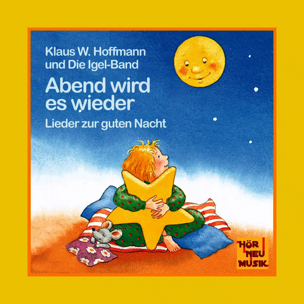 Abend wird es wieder - Lieder zur guten Nacht