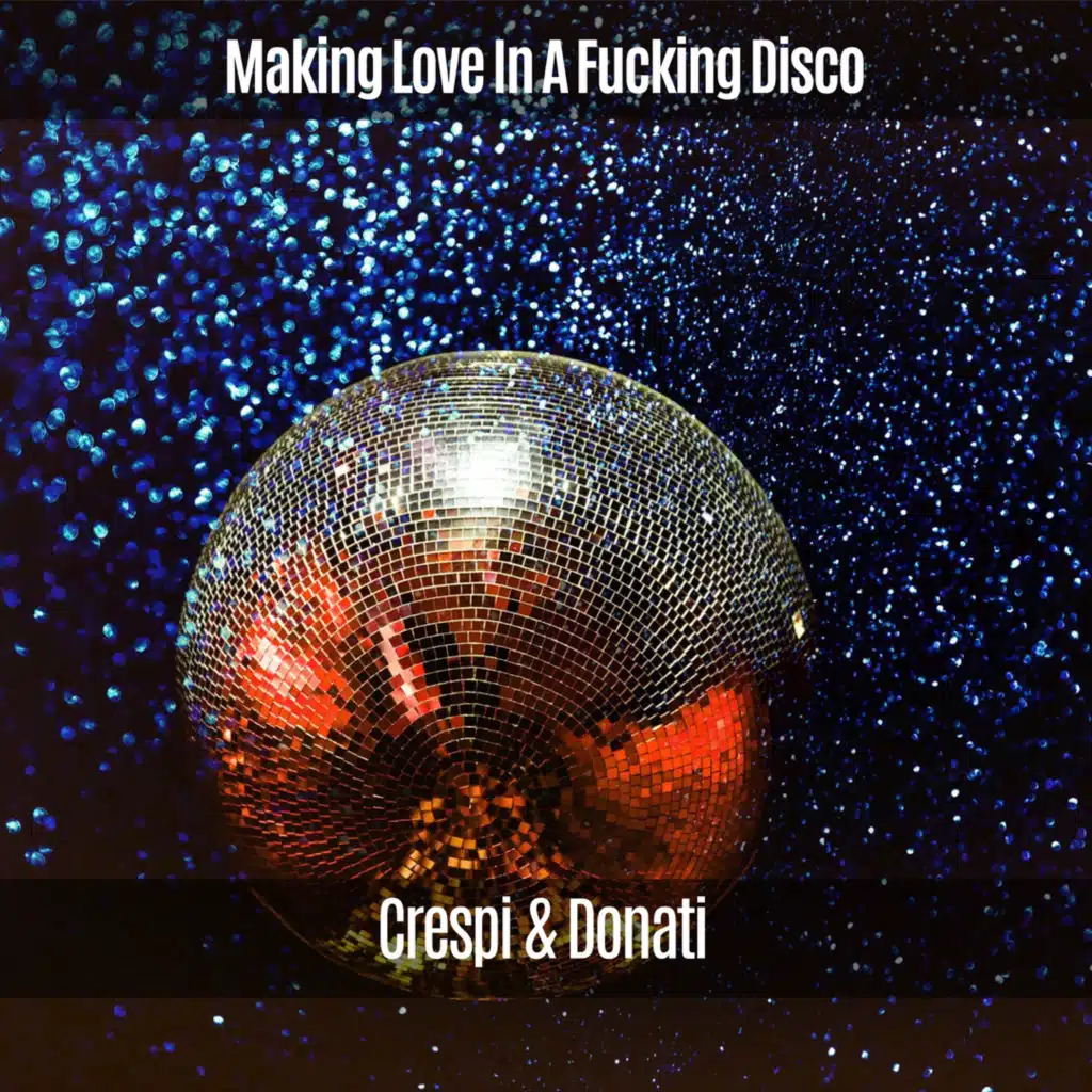 Making Love in a Fucking Disco