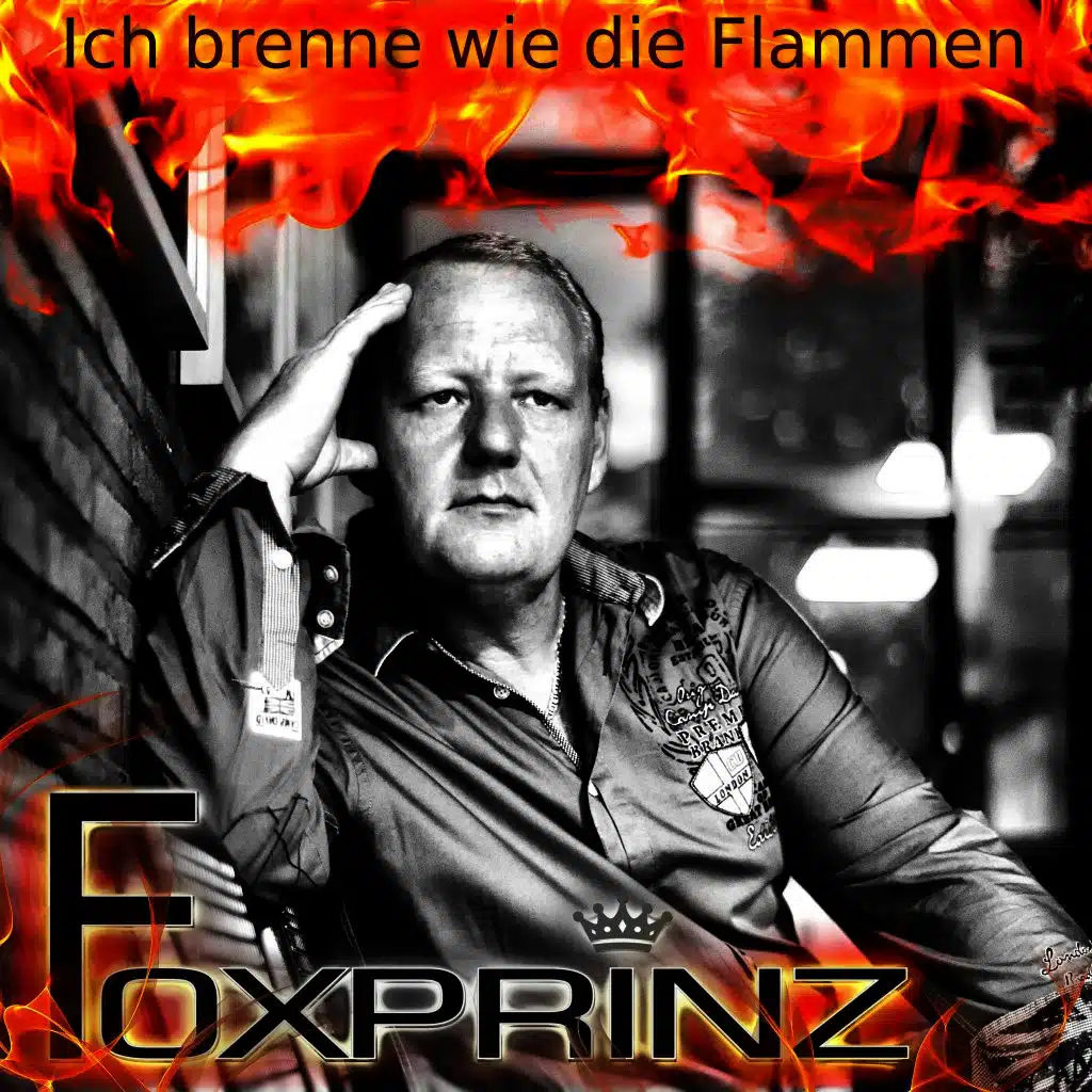 Ich brenne wie die Flammen